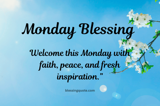 Monday Blessing 2026