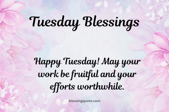 tuesday blessings quotes(0)