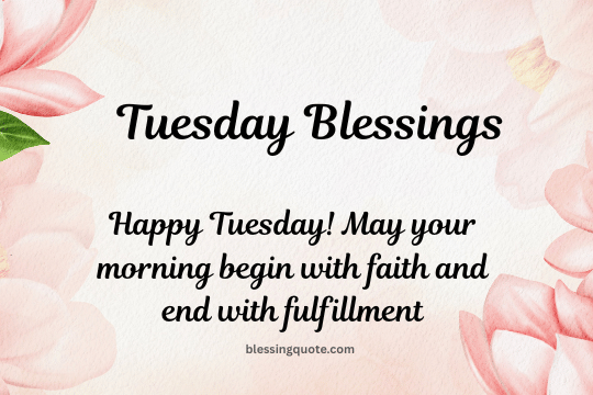 tuesday blessings quotes(0)