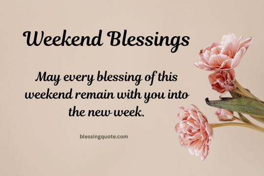 Weekend Blessings 2026