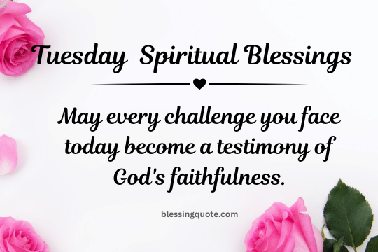 Tuesday Spiritual Blessings
